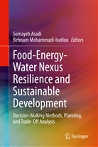 Somaye Asadi, Somayeh Asadi, Mohammadi-Ivatloo, Mohammadi-Ivatloo, Behnam Mohammadi-Ivatloo - Food-Energy-Water Nexus Resilience and Sustainable Development