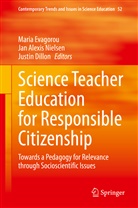 Ja Alexis Nielsen, Jan Alexis Nielsen, Justin Dillon, Maria Evagorou, Jan Alexis Nielsen - Science Teacher Education for Responsible Citizenship