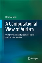 Uttama Lahiri - A Computational View of Autism