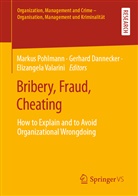 Gerhar Dannecker, Gerhard Dannecker, Markus Pohlmann, Elizangela Valarini - Bribery, Fraud, Cheating