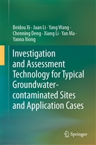 Chenning Deng, Jua Li, Juan Li, Xiang Li, Yan Ma, Yang Wang... - Investigation and Assessment Technology for Typical Groundwater-contaminated Sites and Application Cases