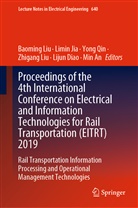 Min An, Lijun Diao, Limi Jia, Limin Jia, Baoming Liu, Zhigang Liu... - Proceedings of the 4th International Conference on Electrical and Information Technologies for Rail Transportation (EITRT) 2019