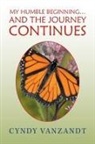 Cyndy VanZandt - My Humble Beginning and the Journey Continues