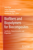 Abdullah M. Asiri, Anish Khan, Sanja M R, Sanjay M. R., Sanjay M.R, Sanjay M.R.... - Biofibers and Biopolymers for Biocomposites