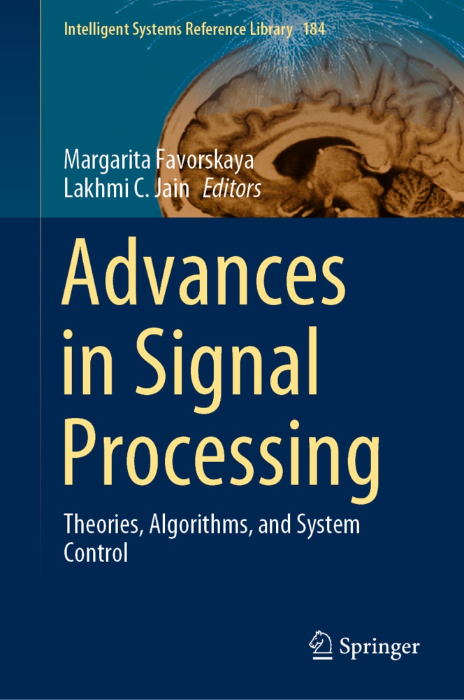 C Jain, C Jain, Margarit Favorskaya, Margarita Favorskaya, Lakhmi C. Jain - Advances in Signal Processing Theories, Algorithms, and System Control