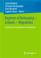 Lydia Heidrich, Yasemin Karaka¿o¿lu, Yasemi Karakasoglu, Yasemin Karakasoglu, Paul Mecheril, Paul Mecheril et al... - Regimes of Belonging - Schools - Migrations