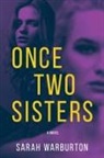 Sarah Warburton - Once Two Sisters