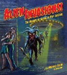 Michael Stein, Michael Stein - Alien Invasions! The History of Aliens in Pop Culture