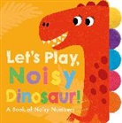 Adele Dafflon, Adèle Dafflon, Georgiana Deutsch, Georgina Deutsch, Adele Dafflon - Let's Play, Noisy Dinosaur!