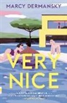 Marcy Dermansky - Very Nice
