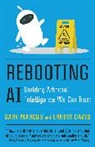 Ernest Davis, Gary Marcus - Rebooting AI