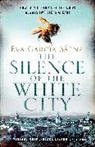Eva García Sáenz, Eva Garcia Saenz, Eva Garcia Sáenz - The Silence of the White City