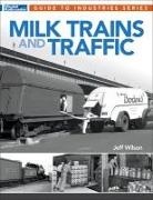 Jeff Wilson - Milk Trains and Traffic