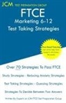 Jcm-Ftce Test Preparation Group - FTCE Marketing 6-12 - Test Taking Strategies