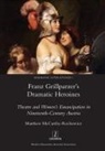 Matthew McCarthy-Rechowicz - Franz Grillparzer's Dramatic Heroines
