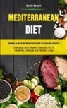 Burnell Mercure, Burnell Mercure - Mediterranean Diet