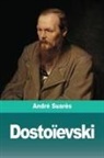 André Suarès - Dostoïevski