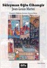 Jean Louis Mattei - Süleyman Oglu Cihangir