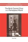 Rose Holz, Rose Rose Holz, Rose (Customer) Rose Holz - The Birth Control Clinic in a Marketplace World