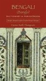 Hanne-Ruth Thompson - Bengali (Bangla)-English/English-Bengali (Bangla) Dictionary & Phrasebook