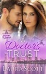 Laura Scott - A Doctor's Trust