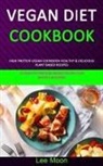 Lee Moon, Lee Moon - Vegan Diet Cookbook