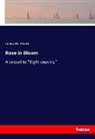 Louisa M Alcott, Louisa M. Alcott, Louisa May Alcott - Rose in Bloom