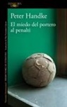 Peter Handke - El miedo del portero al penalti / The Goalie's Anxiety at the Penalty Kick