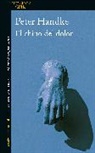 Peter Handke - El chino del dolor / The Painful Chinese