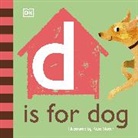DK, Phonic Books, Kate Slater - D Is for Dog