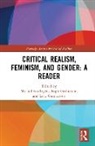 Michiel (London School of Economics Van Ingen, Michiel (Se911022 Nfa Statement Bounced Van Ingen, Michiel Grohmann Van Ingen, Steph Grohmann, Stephanie Grohmann, Lena Gunnarsson... - Critical Realism, Feminism, and Gender: A Reader