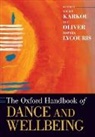 Vicky (Chair of Dance Karkou, Vicky Oliver Karkou, Vicky Karkou, Vicky (Chair of Dance Karkou, Karkou Vicky, Sophia Lycouris... - Oxford Handbook of Dance and Wellbeing