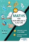 Heather Davis, Mark Patmore - Key Stage 3 Maths for non-specialist teachers: Improving your knowledge; improving your lessons