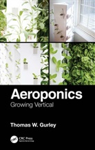 Thomas W. Gurley, Thomas W. (Aero Development Corporation Gurley, Gurley Thomas W. - Aeroponics