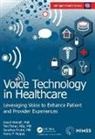 Teri Fisher, David Metcalf, David Fisher Metcalf, Metcalf David, Harry P. Pappas, Harry P. Metcalf Pappas... - Voice Technology in Healthcare