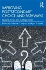 Katherine C. (Manhattan College Aquino, Katherine C. (Manhattan College Usa) Hudes Aquino, Katherine C Aquino, Katherine C. Aquino, Ryan P Hudes, Ryan P. Hudes - Improving Postsecondary Choice and Pathways