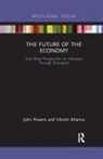 Vikram Khanna, John Powers, John (Singapore University of Technology a Powers, John Khanna Powers - Future of the Economy
