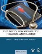 Denise Copelton, Denise A. Copelton, Gregory Weiss, Gregory Copelton Weiss, Gregory L. Weiss, Gregory L. (Roanoke College Weiss... - Sociology of Health, Healing, and Illness