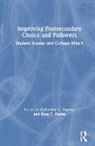 Katherine C. (Manhattan College Aquino, Katherine C. (Manhattan College Usa) Hudes Aquino, Katherine C. Aquino, Aquino Katherine C., Ryan P. Hudes - Improving Postsecondary Choice and Pathways
