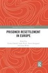 Frieder (University of Greifswald Dunkel, Frieder Pruin Dunkel, Frieder Dunkel, Frieder (University of Greifswald Dunkel, Frieder Dünkel, Ineke Pruin... - Prisoner Resettlement in Europe