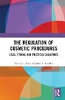 Melanie Latham, Melanie (Manchester Metropolitan Universit Latham, Latham Melanie, Jean McHale, Jean V. McHale - Regulation of Cosmetic Procedures