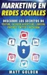 Matt Golden - Marketing en redes sociales