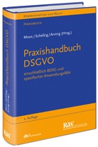 Marian Arning, Marian (Dr. Arning, Marian (Dr.) Arning, Ulrich Baumgartner, Ulrich (Dr. Baumgartner, Ulrich (Dr.) Baumgartner... - Praxishandbuch DSGVO