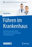 Harald Pless - Führen im Krankenhaus, m. 1 Buch, m. 1 E-Book