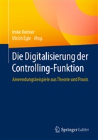 EGLE, Egle, Ulrich Egle, Imk Keimer, Imke Keimer - Die Digitalisierung der Controlling-Funktion