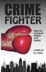 R. J. Tuzzo, Gerry Holland - Crime Fighter