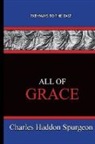 Charles Haddon Spurgeon - All Of Grace