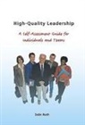Sean Ruth - High-Quality Leadership: A Self-Assessment Guide for Individuals and Teams