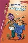 Una Leavy, Maeve Kelly - Deirdre Agus an Fear Bréige