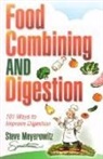 Steve Meyerowitz, Rick Meyerowitz - Food Combining & Digestion: 101 Ways to Improve Digestion